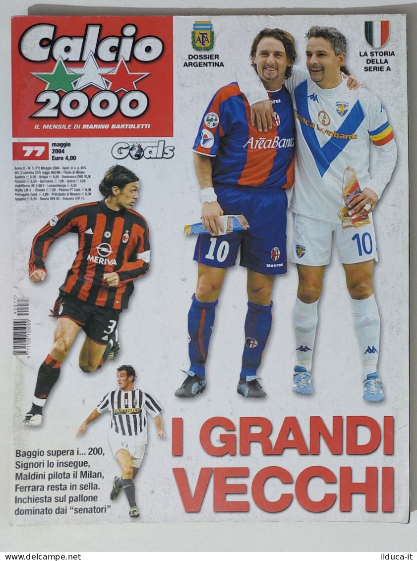 60256 Calcio 2000 - A. 8 N. 77 2004 - Signori Baggio / Maldini / Ferrara - Deportes