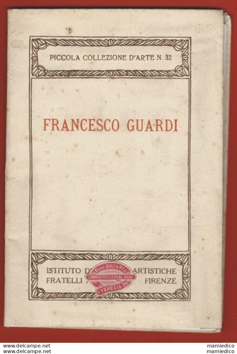 1922- ITALIE Livret De Plus De 50 Pages Sur Les Peintures De FRANCESCO GUARDI. 47 Vues De VENISE - Non Classés