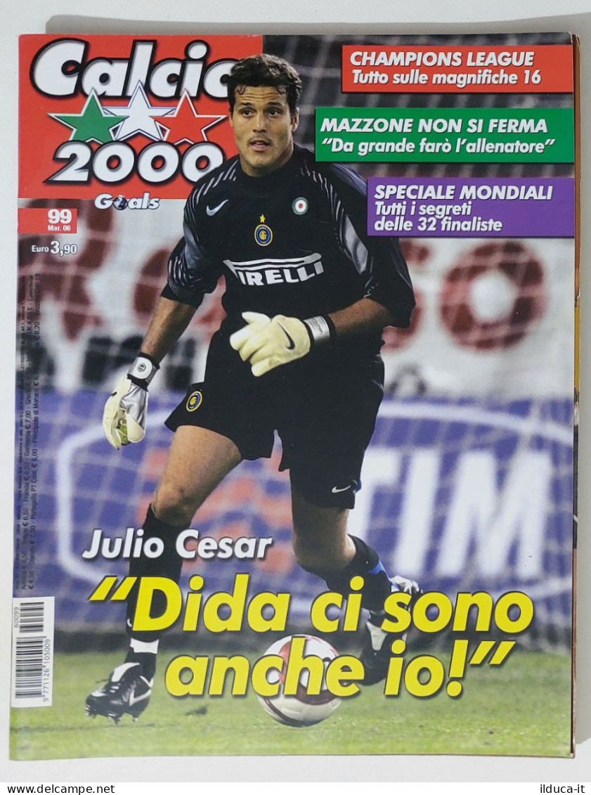 60282 Calcio 2000 - A. 10 N. 99 2006 - Julio Cesar Inter / Mazzone Roma - Sport