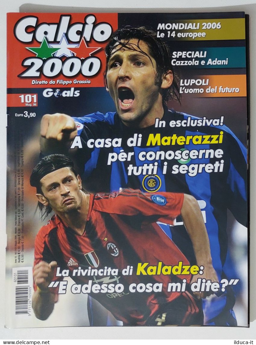 60286 Calcio 2000 - A. 10 N. 101 2006 - Materazzi Inter / Kaladze Milan / Adani - Sports