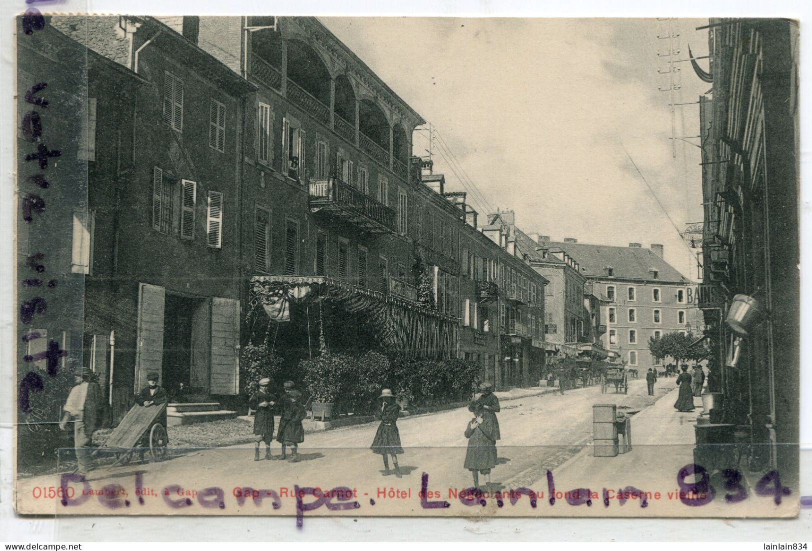 - GAP - ( Hautes-Alpes ) Rue Carnot, Hôtel Des Négociants, Animation, La Caserne Vieille, écrite, 1906, TTBE, Scans. - Gap