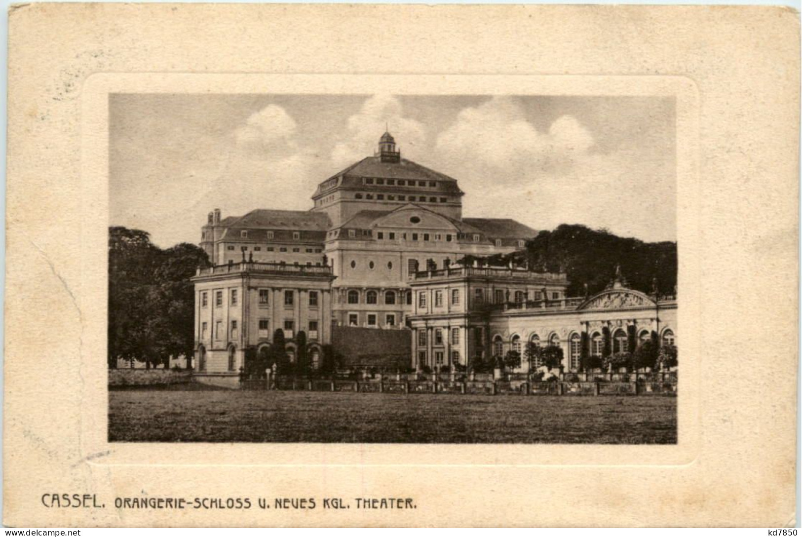 Kassel. Orangerie-Schloss U. Neues Kgl. Theater - Kassel