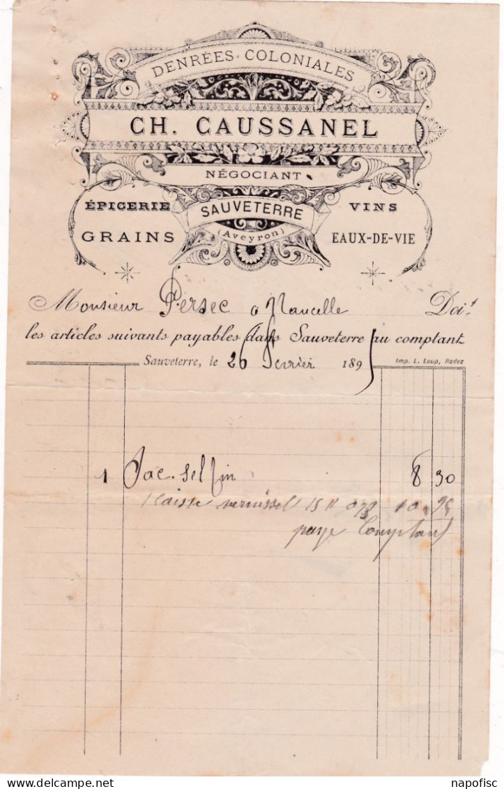 12-C.Caussanel..Négociant, Denrées Coloniales, Epicerie, Grains, Vins...Sauveterre...(Aveyron)...1895 - Alimentaire