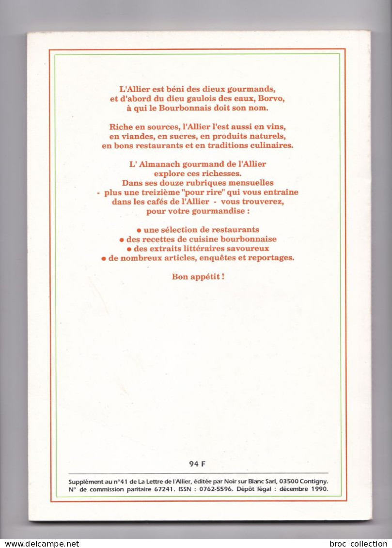 Almanach Gourmand De L'Allier 1990, Patrice Rötig, Didier Arrachart, Alain Daudier - Bourbonnais