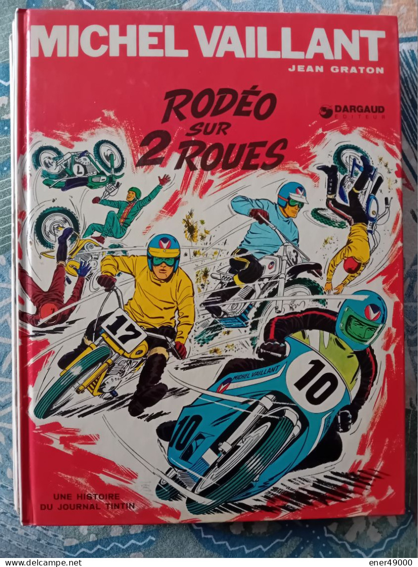 MICHEL VAILLANT . RODEO SUR 2 ROUES . 1972 - Michel Vaillant