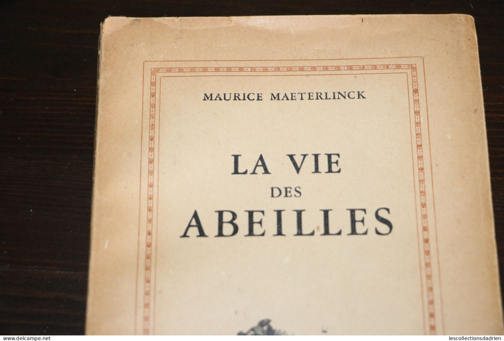 Livre Ancien Apiculture La Vie Des Abeilles - Maurice Maeterlinck - Tiere
