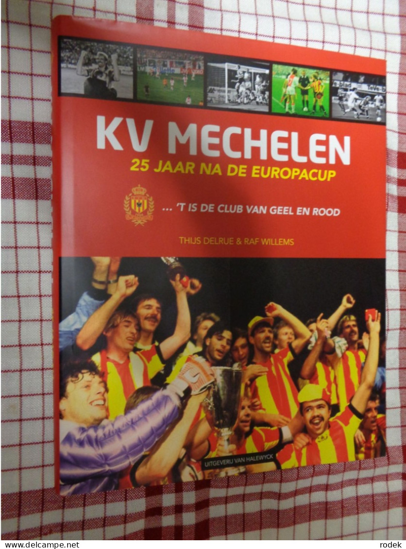 KV Mechelen 25 Jaar Na De Europacup - Books