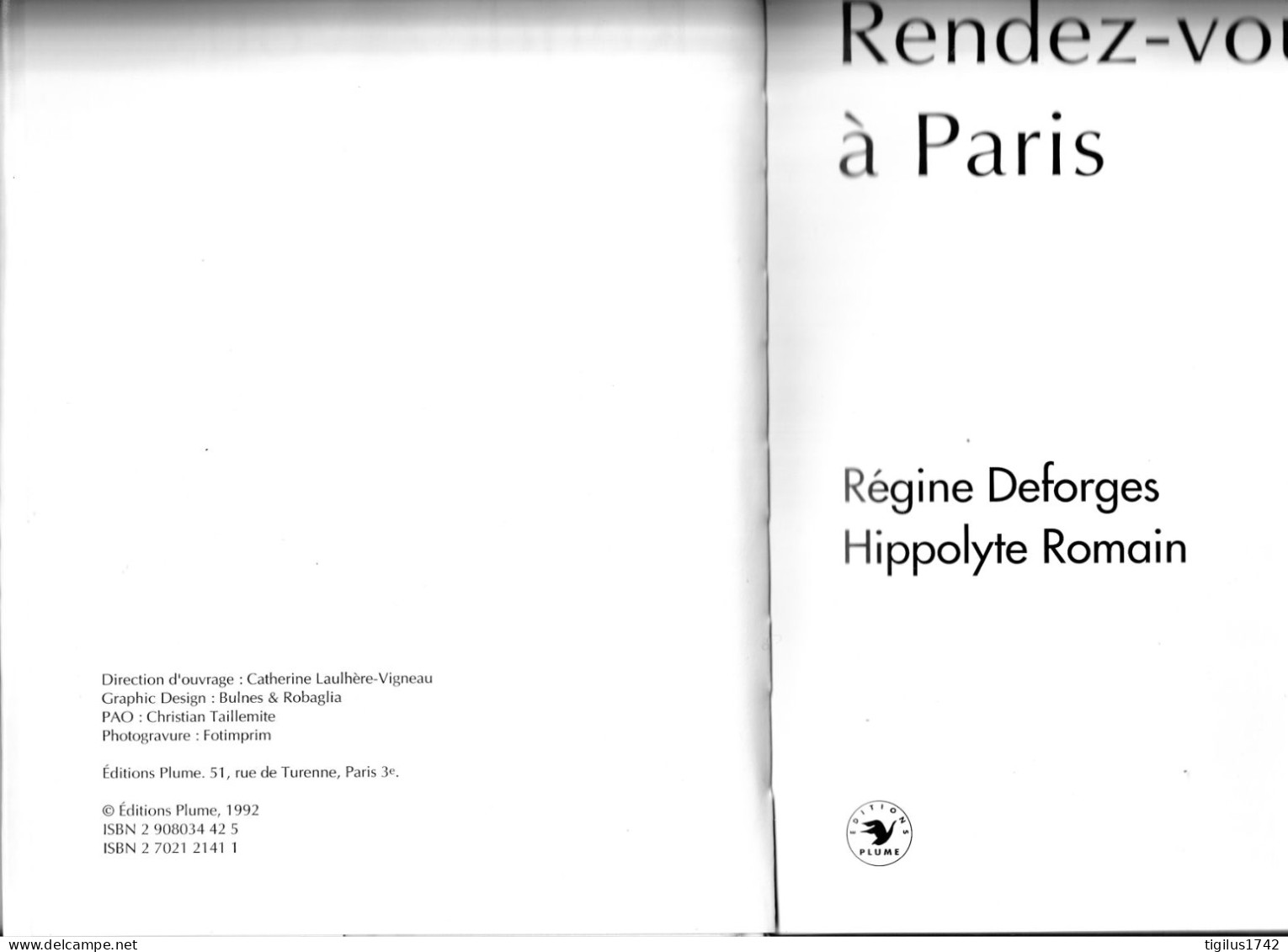 Régine Desforges, Hippolyte Romain, 1992. Rendez-vous à Paris. Ed. Plume - Auteurs Français