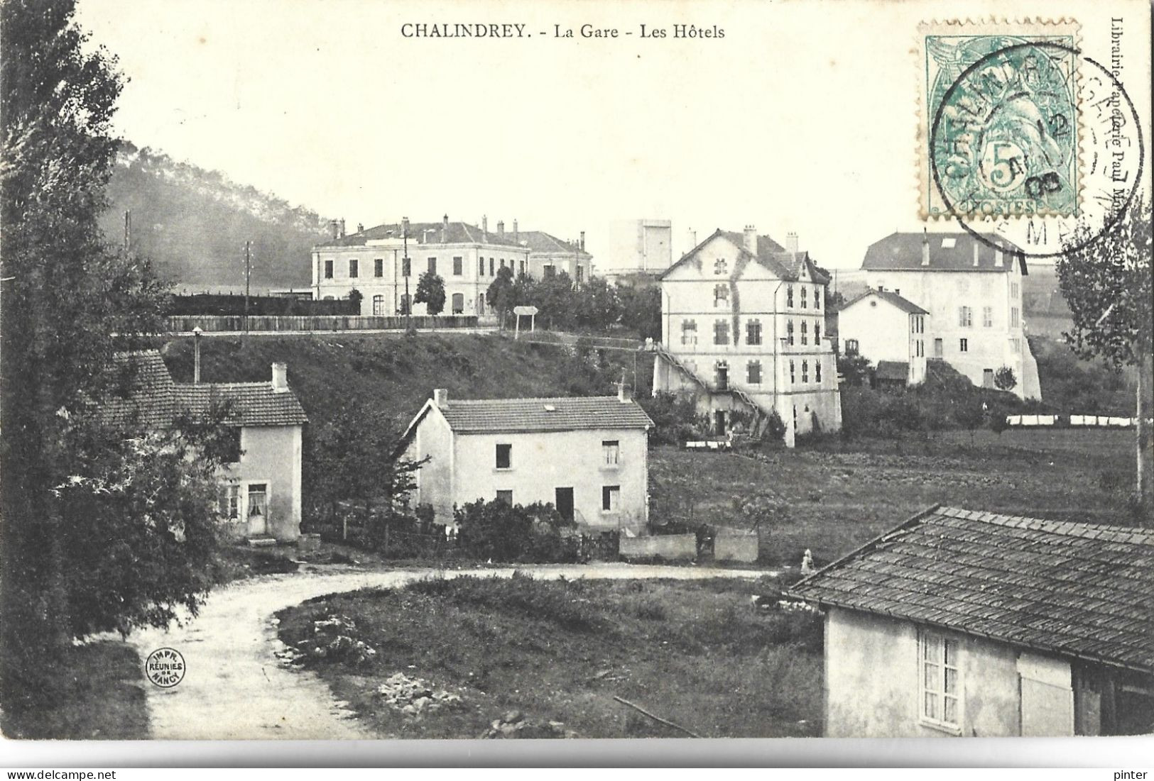 CHALINDREY - La Gare, Les Hôtels - Chalindrey