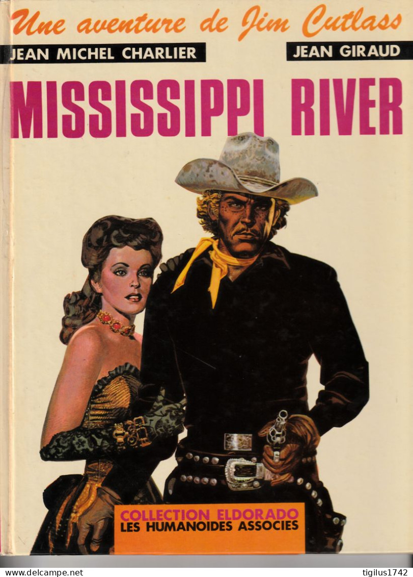 Jean Michel Charlier Et Jean Giraud. Mississipi River - Original Edition - French
