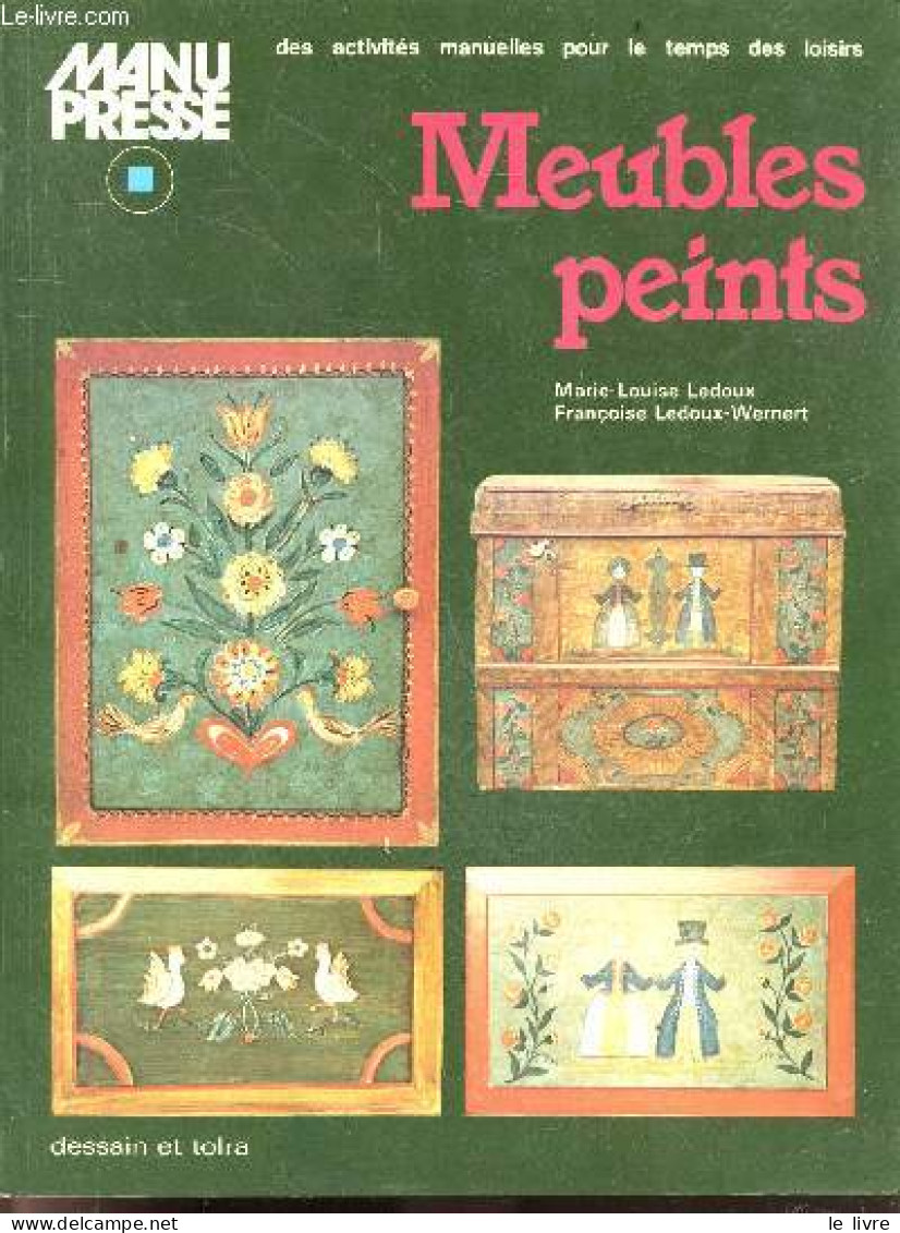 Manu Presse Des Activites Manuelles Pour Le Temps Des Loisirs - Meubles Peints- Materiel, Que Peindre, Meuble Neuf Ou An - Otras Revistas