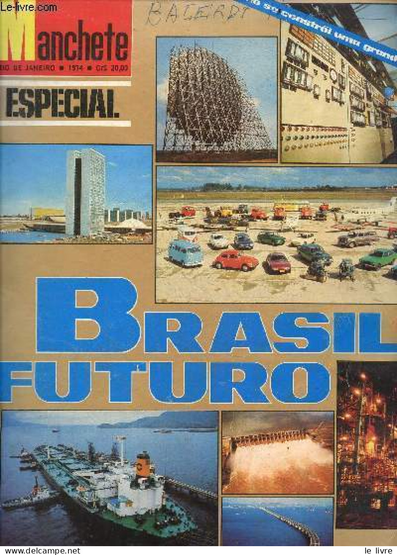 Manchete- 1974- Brasil Futuro 1975/1979- Como Se Constroi Uma Grande Nacao, Nasce Um Superestado- Brasil 79 Uma Previsao - Cultura