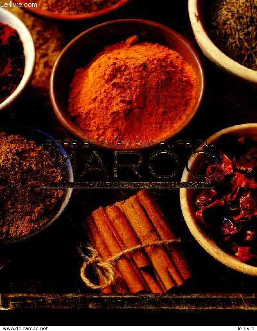 Irresistibles Saveurs Du Maroc- Recettes De Base, Tajines, Legume, Confiserie, Grillage, Salades ... + Traditions: L'oli - Gastronomía