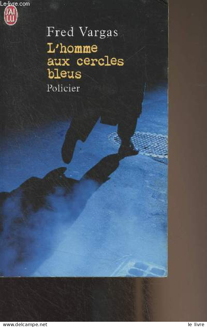 L'homme Aux Cercles Bleus - "J'ai Lu Policier" N°6201 - Vergas Fred - 2004 - Other & Unclassified