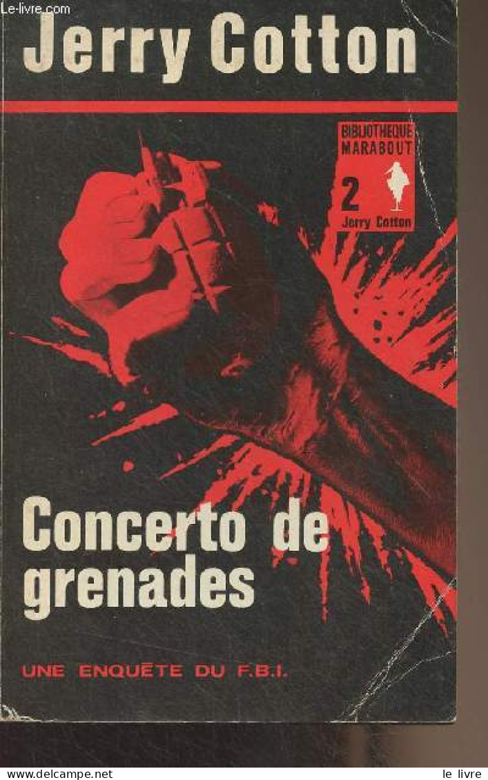 Concerto De Grenades - Une Enquête Du F.B.I. - "Bibliothèque Marabout" N°2 - Cotton Jerry - 0 - Sonstige & Ohne Zuordnung