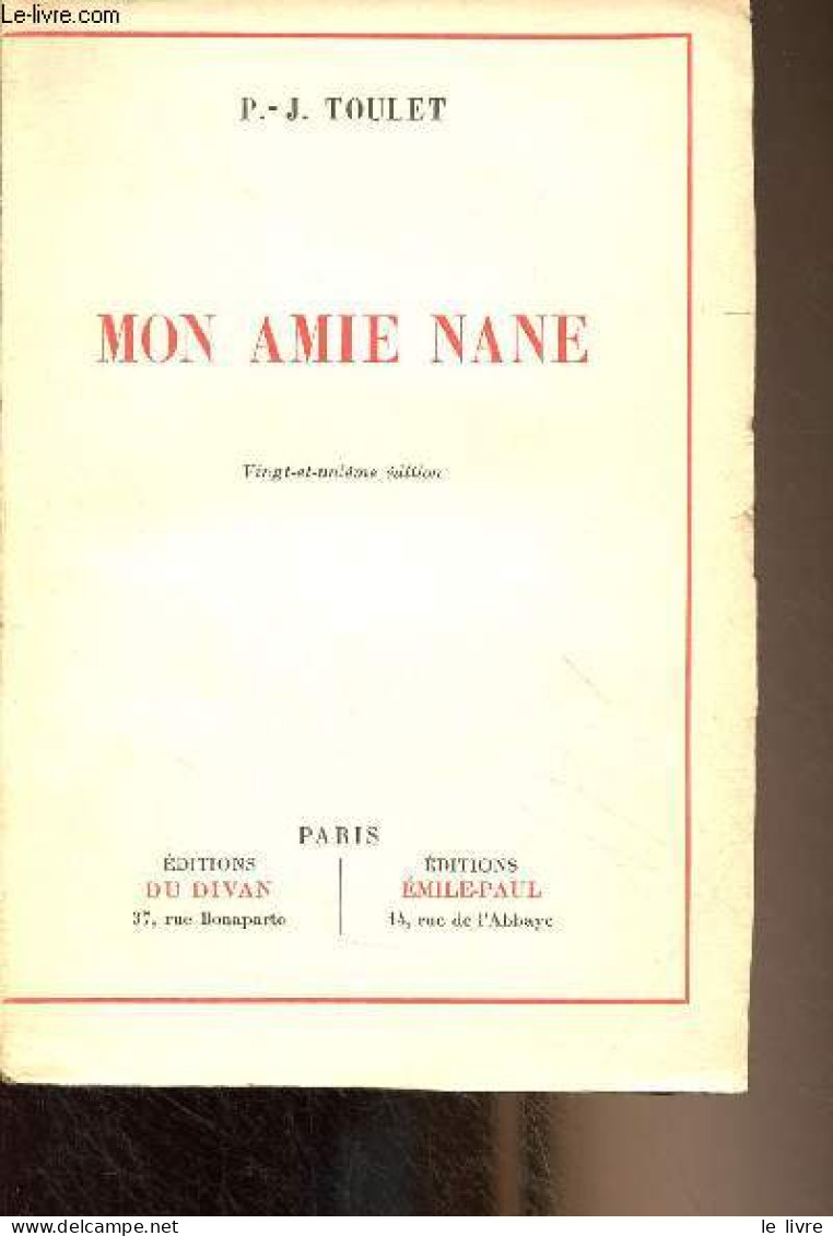 Mon Amie Nane (21e édition) - Toulet P.-J. - 1930 - Autres & Non Classés