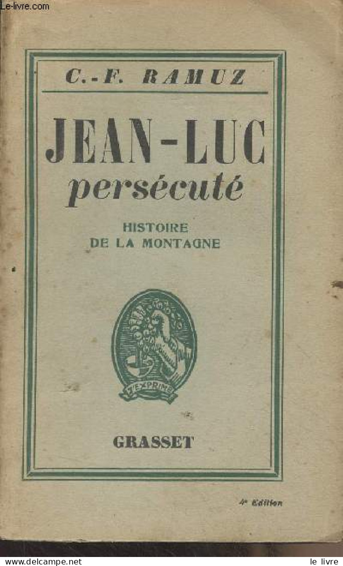 Jean-Luc Persécuté - Histoire De La Montagne - Ramuz C.-F. - 1930 - Autres & Non Classés