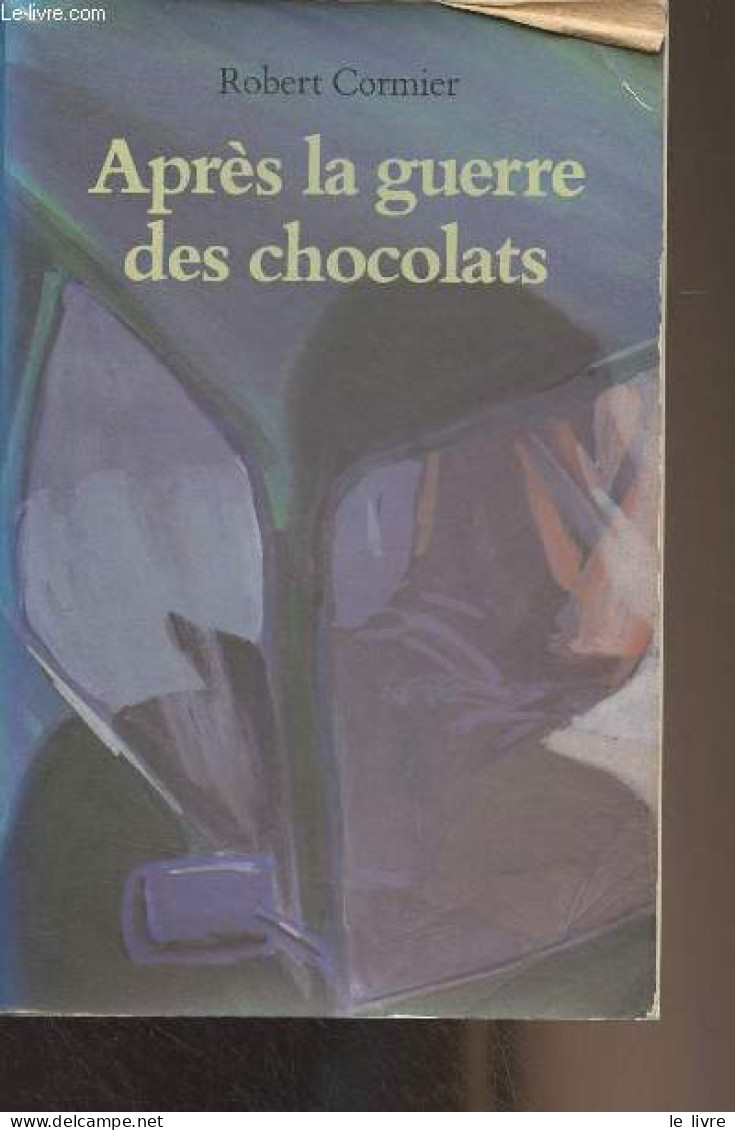 Après La Guerre Des Chocolats - Cormier Robert - 1986 - Otros & Sin Clasificación