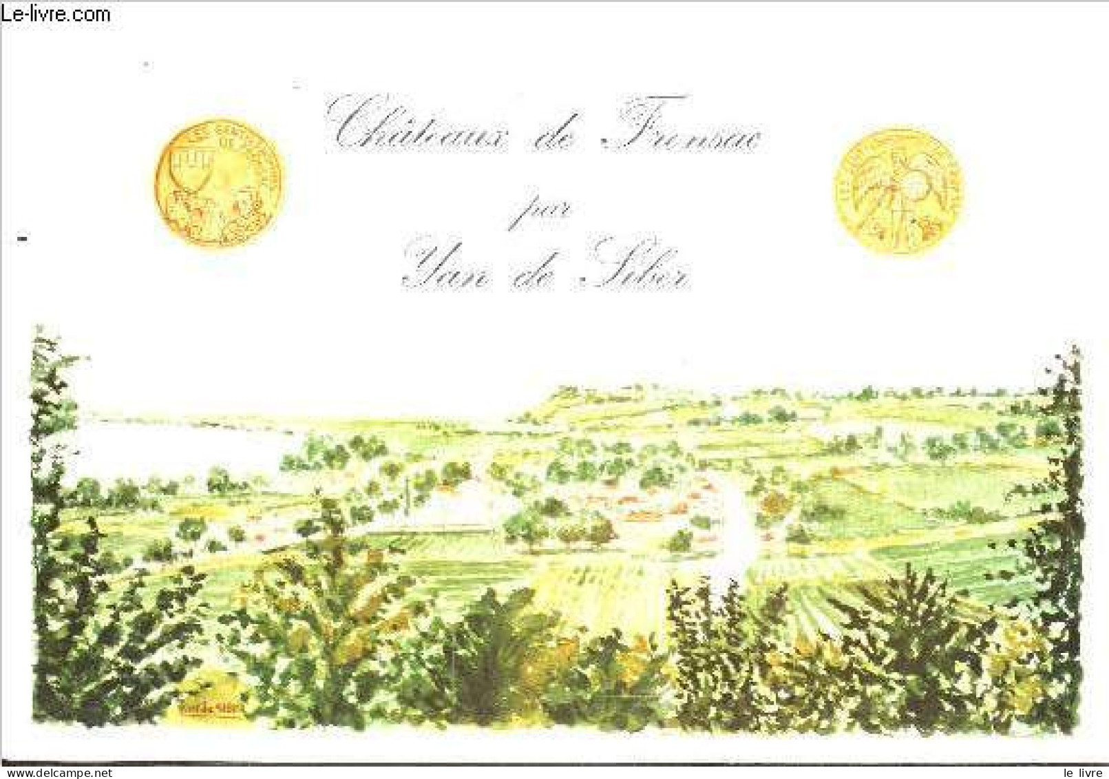 Chateaux De Fronsac Et Canon Fronsac - Collection Chateaux En Bordelais - Yan De Siber- Froidefond Jean- Seze Roger ... - Aquitaine