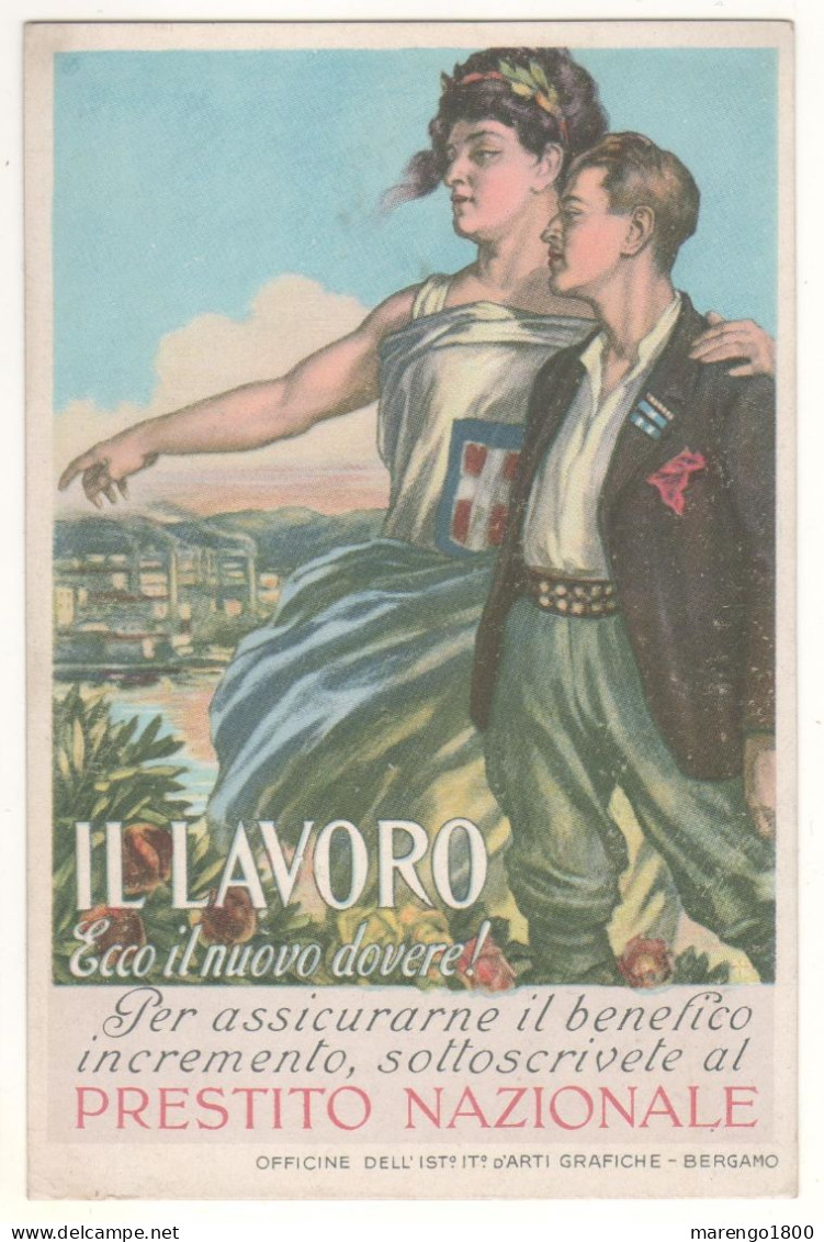 VI Prestito Nazionale - Il Lavoro Ecco Il Nuovo Dovere! - Patriotiques