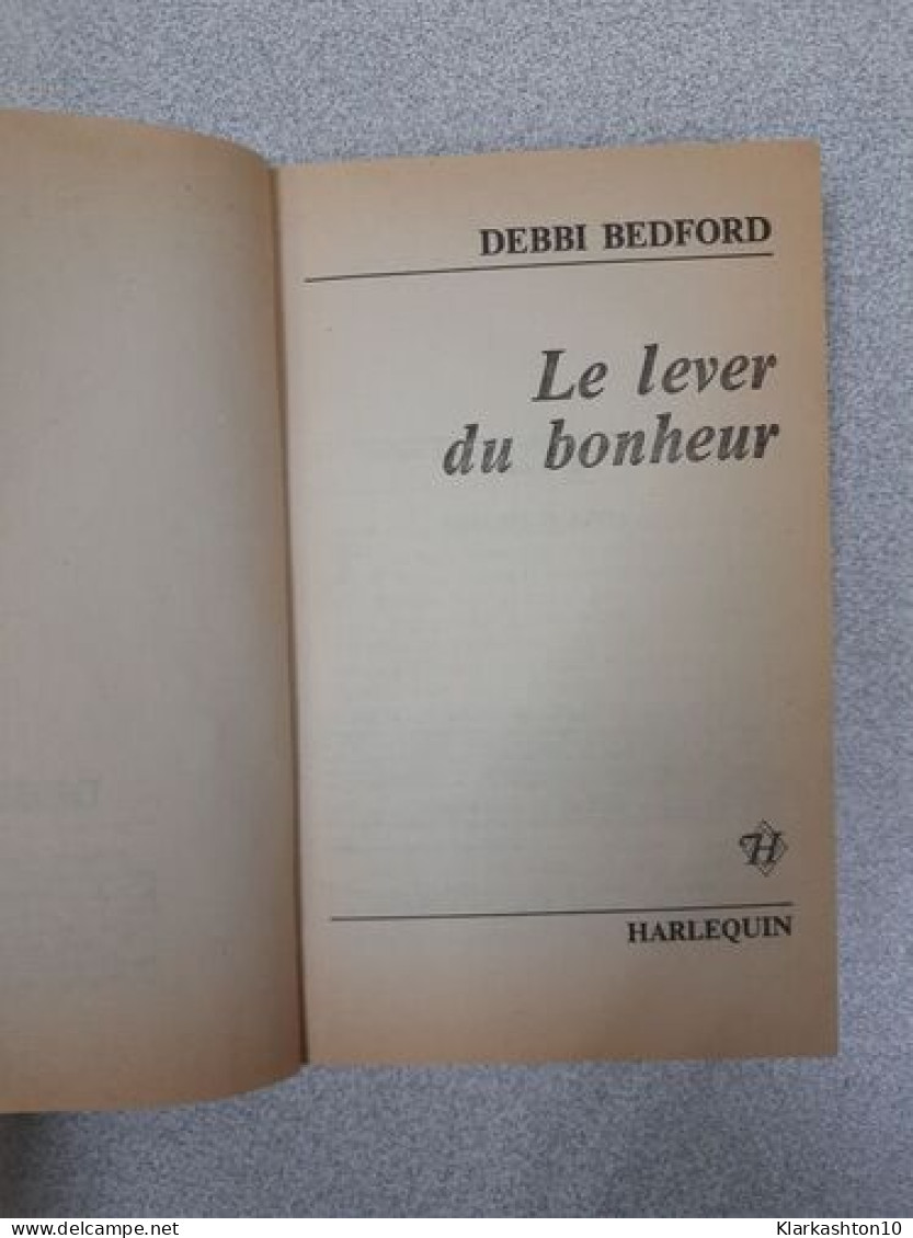 Le Lever Du Bonheur (Harlequin) - Andere & Zonder Classificatie