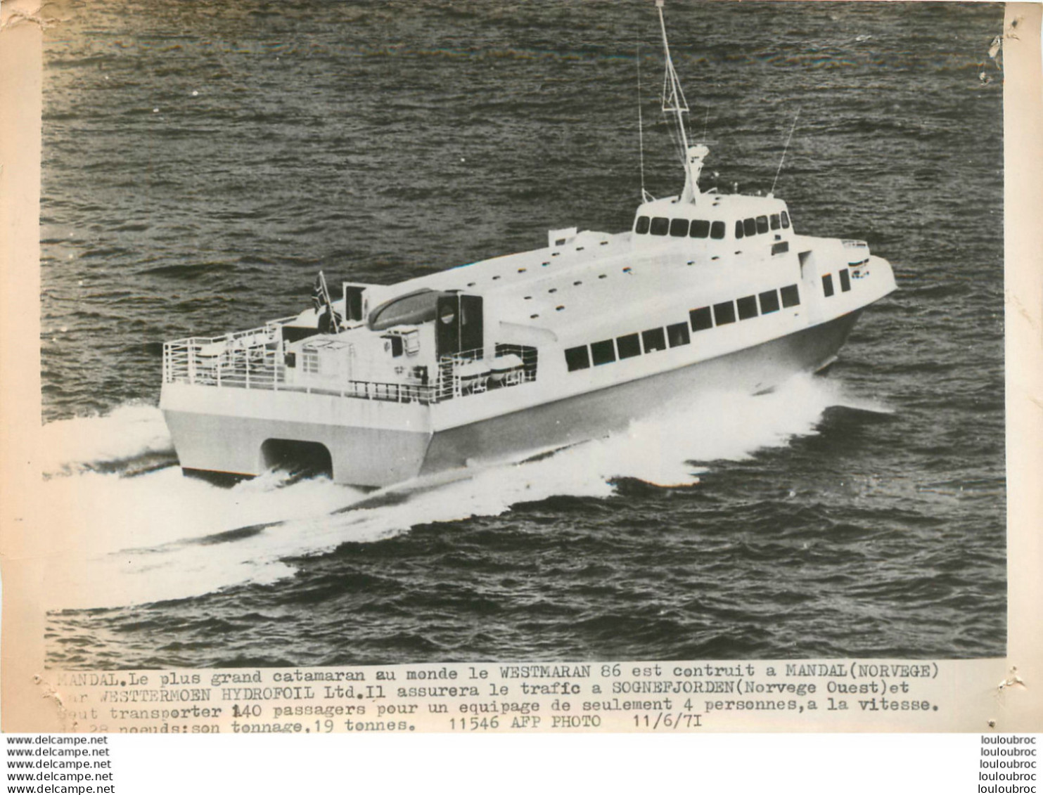 LE WESTMARAN 86 LE PLUS GRAND CATAMARAN CONSTRUIT A MANDAL EN NORVEGE 06/1971  PHOTO ORIGINALE  18 X13 CM - Boats