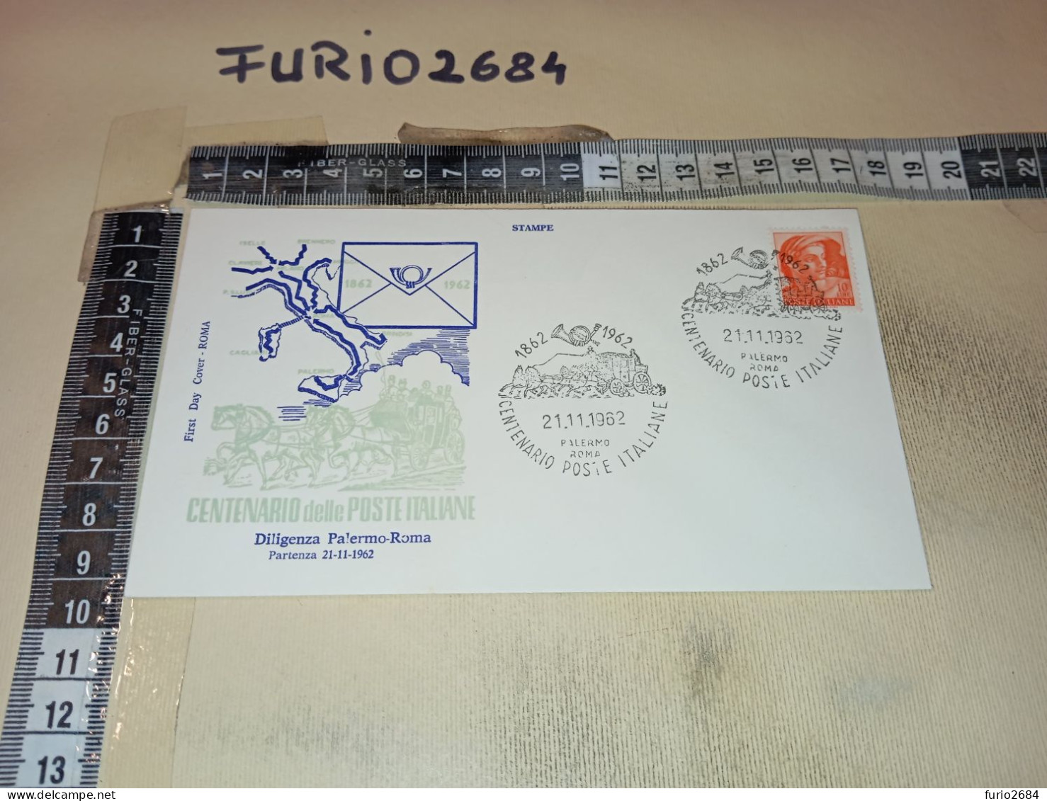 HB12692 FDC ROMA TIMBRO ANNULLO 1962 CENTENARIO DELLE POSTE ITALIANE DILIGENZA PALERMO ROMA - FDC