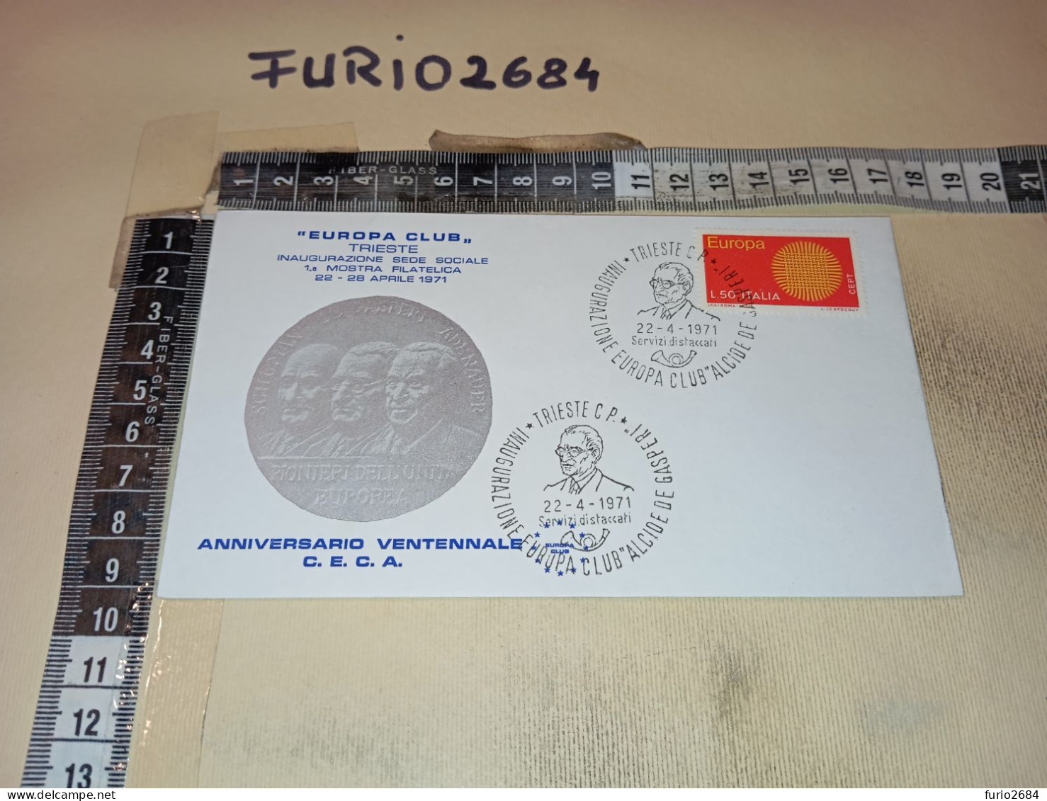 HB12697 FDC TIMBRO ANNULLO TRIESTE 1971 INAUGURAZIONE EUROPA CLUB ALCIDE DE GASPERI ANNIVERSARIO VENTENNALE CECA - FDC