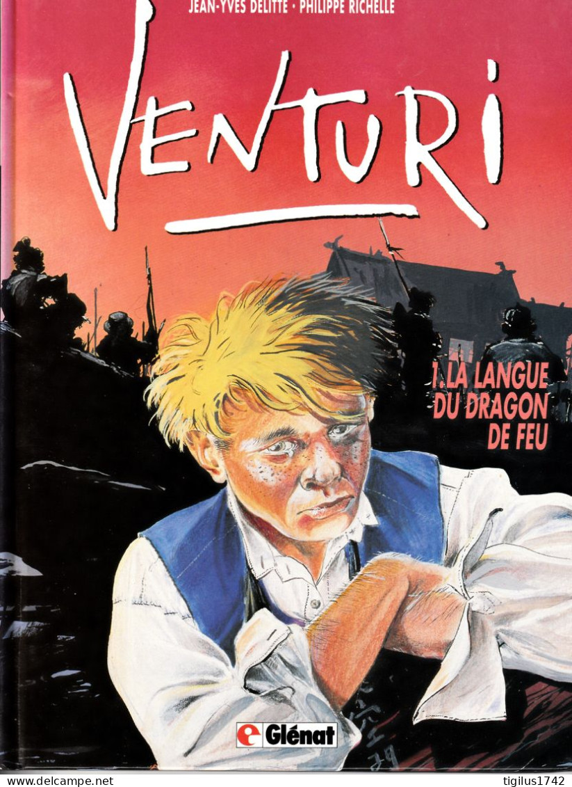 Jean Yves Delitte Philippe Richelle. Venturi 1. La Langue Du Dragon De Feu - Editions Originales (langue Française)