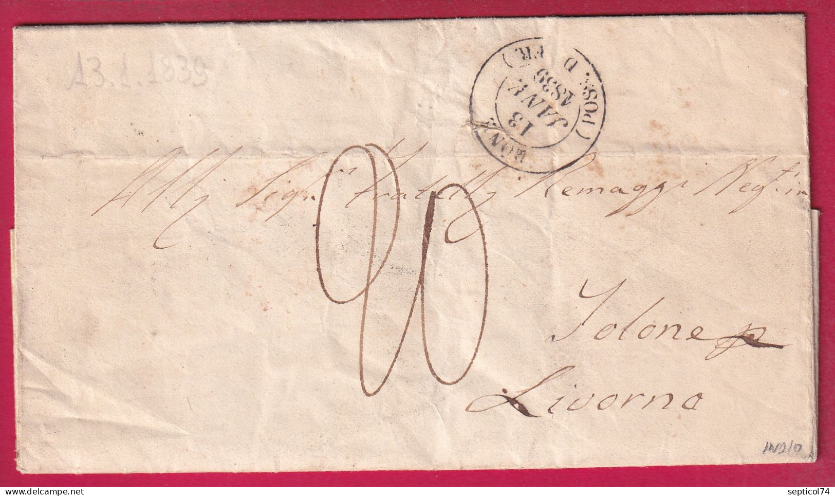 LETTRE GRIFFE PURIFIEE A TOULON VAR DEPART BONE POSSESSION AFRIQUE 1839 POUR LIVORNO LIVOURNE ITALIE ITALIA DOUBLE PORT - 1801-1848: Precursori XIX