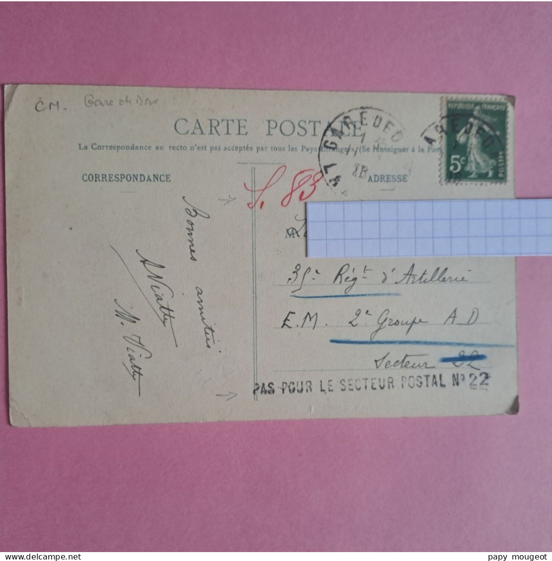 CPA De Dax (CAD Gare De Dax) Pour Lieutenant A. B. Changement De Secteur Postal (cachet Noir Du S.P 22) 1916 - Guerre De 1914-18