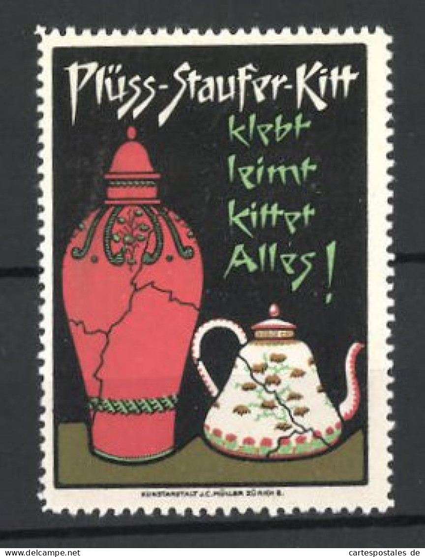 Reklamemarke Plüss-Staufer-Kitt Klebt, Leimt Und Kittet Alles!, Geklebte Vase Und Kanne  - Cinderellas