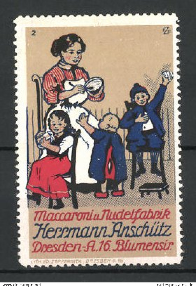 Künstler-Reklamemarke Maccaroni- Und Nudelfabrik Herrmann Anschütz, Blumenstr., Dresden, Mutter Verteilt Nudeln  - Erinnophilie