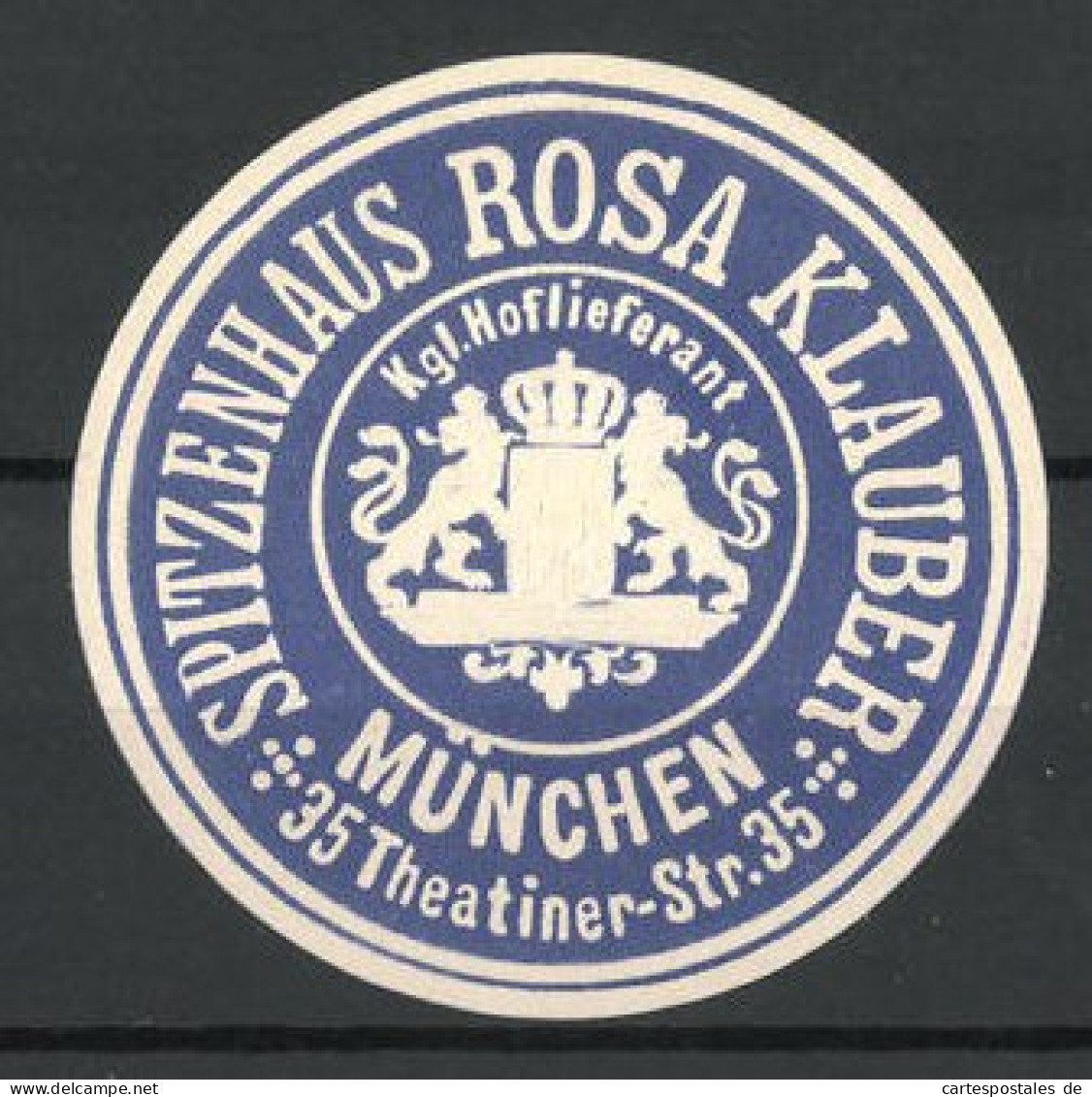 Präge-Reklamemarke Spitzenhaus Rosa Klauber, Theatinerstr. 35, München, Firmenwappen  - Erinnophilie