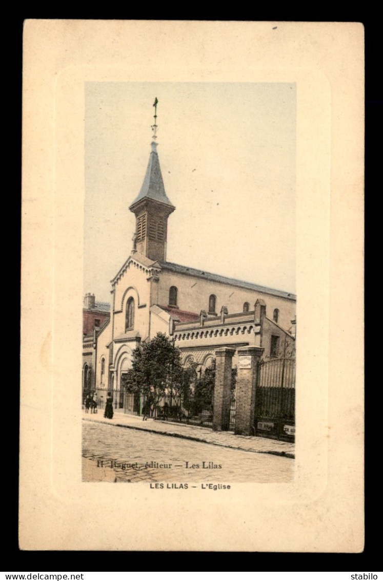 93 - LES LILAS - L'EGLISE - CARTE COLORISEE - Les Lilas