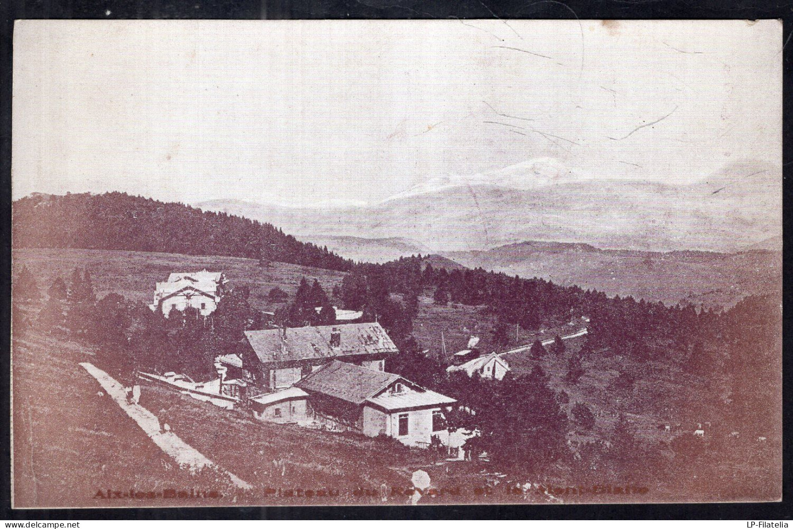 France - Aux Les Bains - Plateau Du Revard Et La Mont Blanc - Aix Les Bains