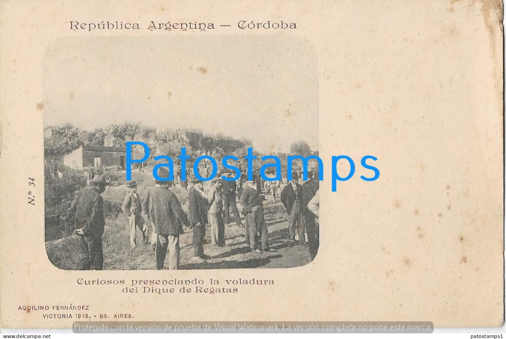 227268 ARGENTINA CORDOBA VOLADURA DEL DIQUE DE REGATAS SPOTTED COLECCION AQUILINO FERNANDEZ POSTAL POSTCARD - Argentine