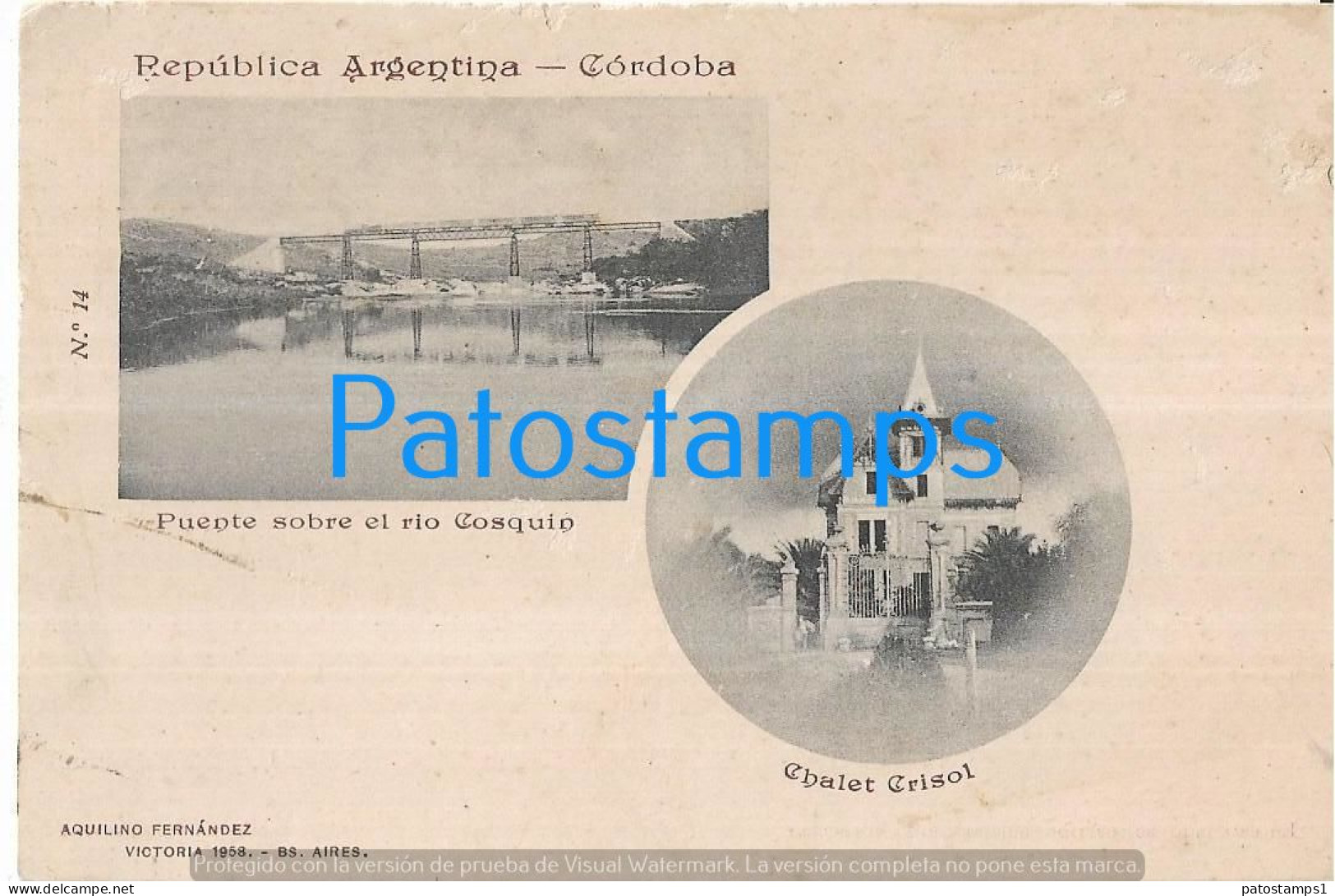 227271 ARGENTINA CORDOBA BRIDGE PUENTE SOBRE EL RIO COSQUIN & CHALET CRISOL COLECCION AQUILINO FERNANDEZ CUT POSTCARD - Argentinië