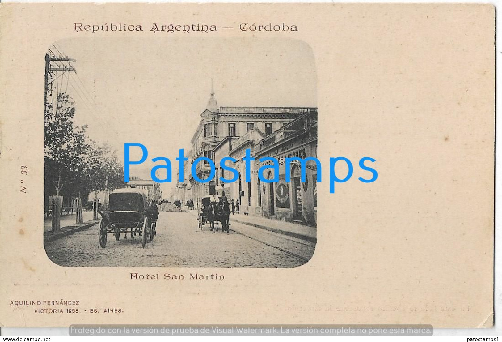 227280 ARGENTINA CORDOBA HOTEL SAN MARTIN COLECCION AQUILINO FERNANDEZ POSTCARD - Argentine