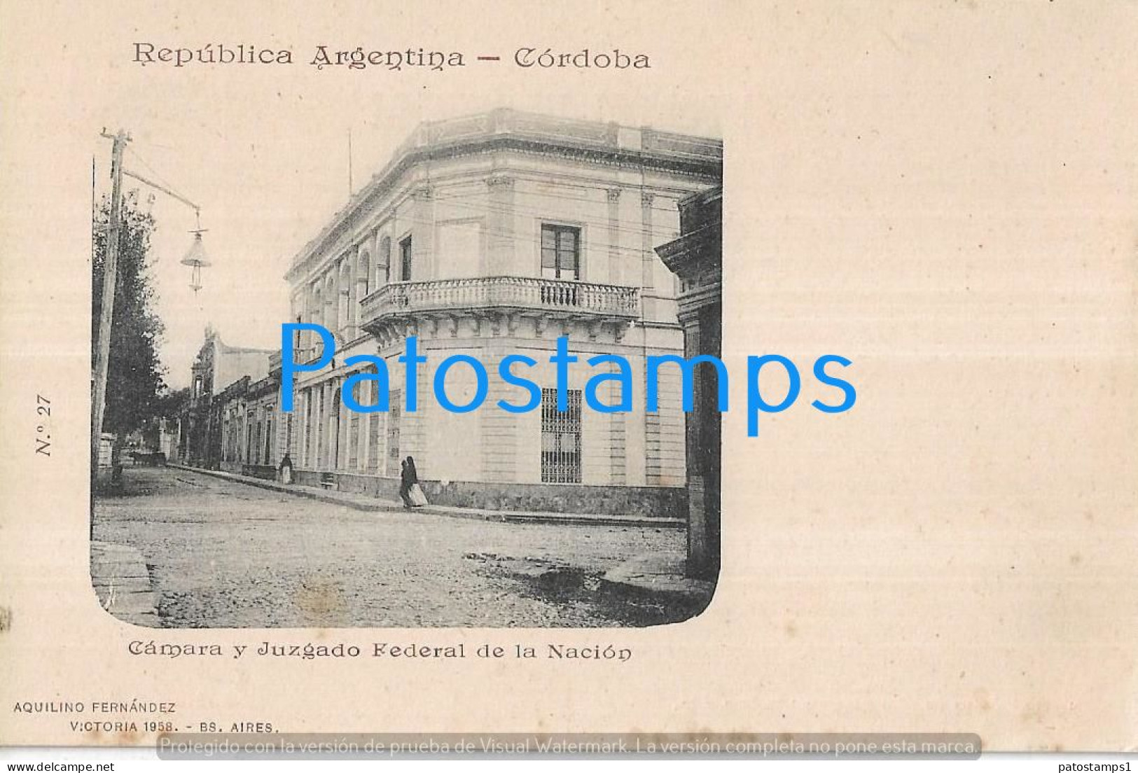 227281 ARGENTINA CORDOBA CAMARA Y JUZGADO FEDERAL DE LA NACION COLECCION AQUILINO FERNANDEZ POSTCARD - Argentina