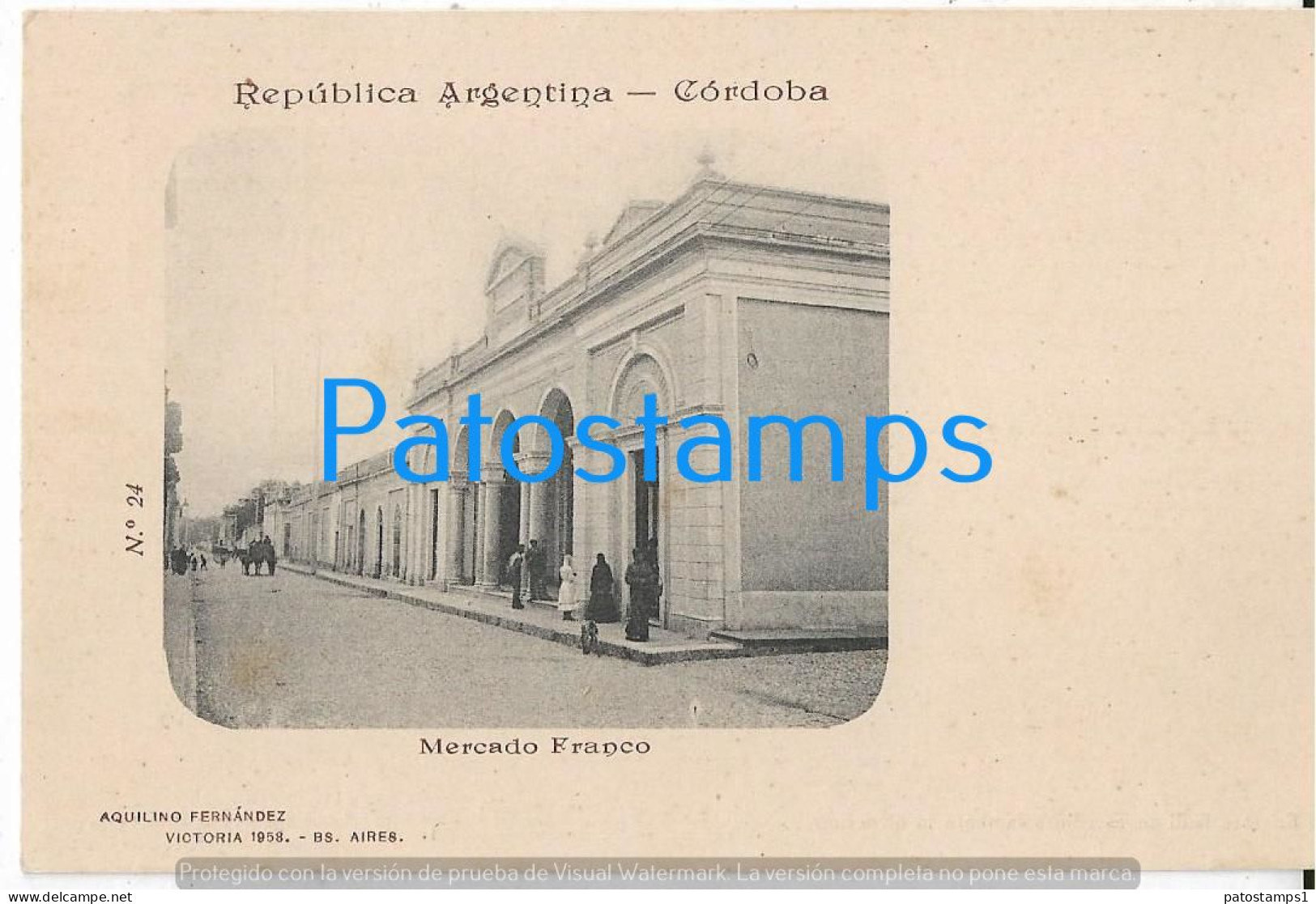 227290 ARGENTINA CORDOBA MARKET MERCADO FRANCO COLECCION AQUILINO FERNANDEZ POSTCARD - Argentina