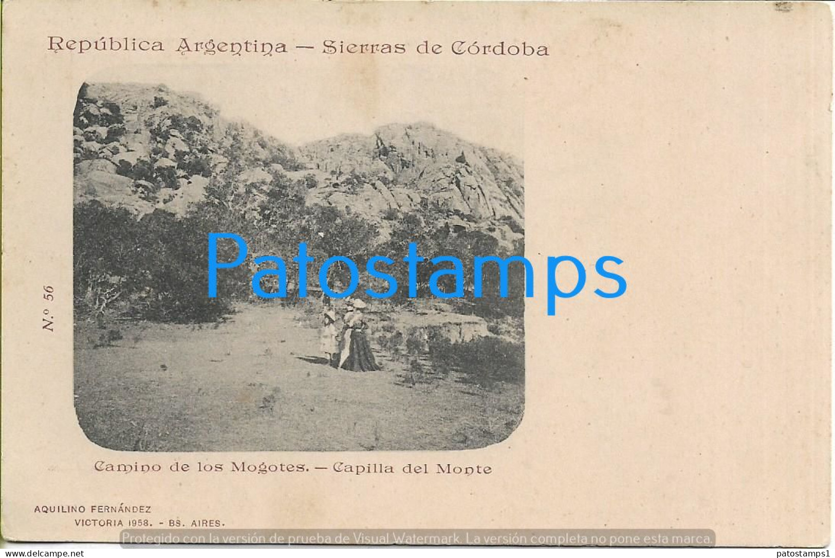 227296 ARGENTINA CORDOBA CAPILLA DEL MONTE CAMINO DE LOS MOGOTES SPOTTED COLECCION AQUILINO FERNANDEZ POSTCARD - Argentinien