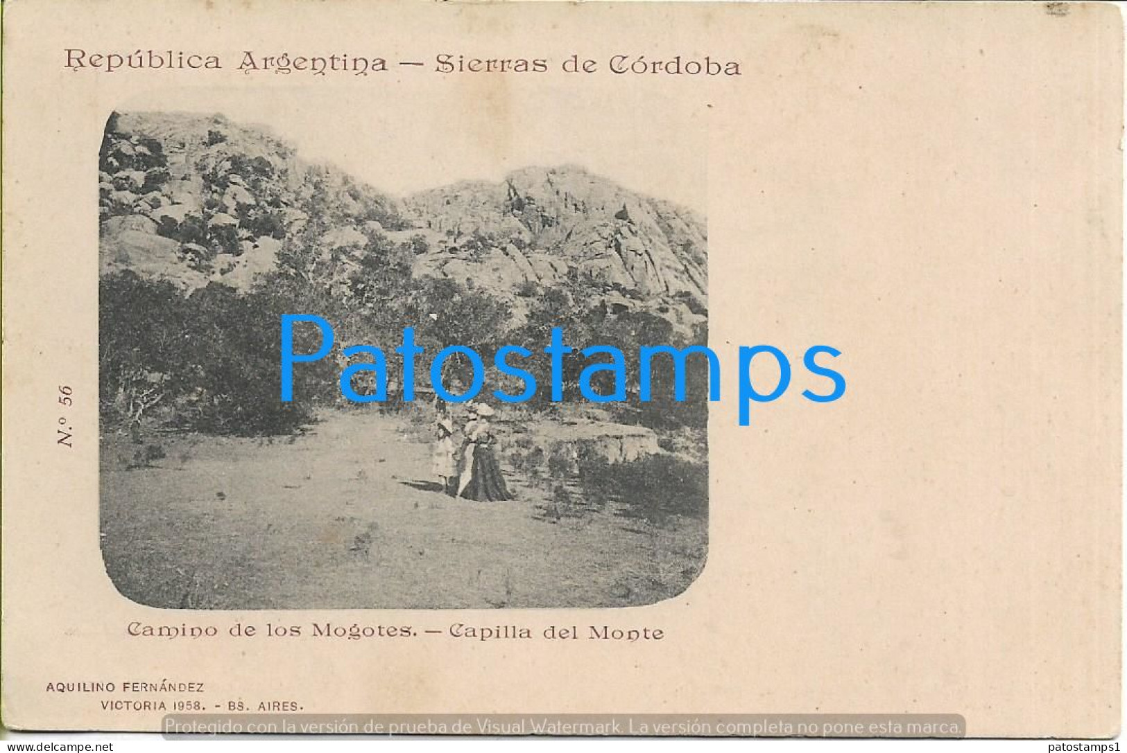 227296 ARGENTINA CORDOBA CAPILLA DEL MONTE CAMINO DE LOS MOGOTES SPOTTED COLECCION AQUILINO FERNANDEZ POSTCARD - Argentine