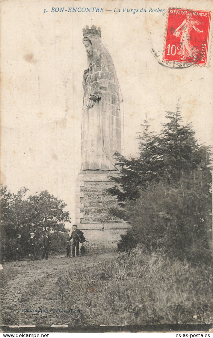 47 BON ENCONTRE LA VIERGE DU ROCHER - Bon Encontre