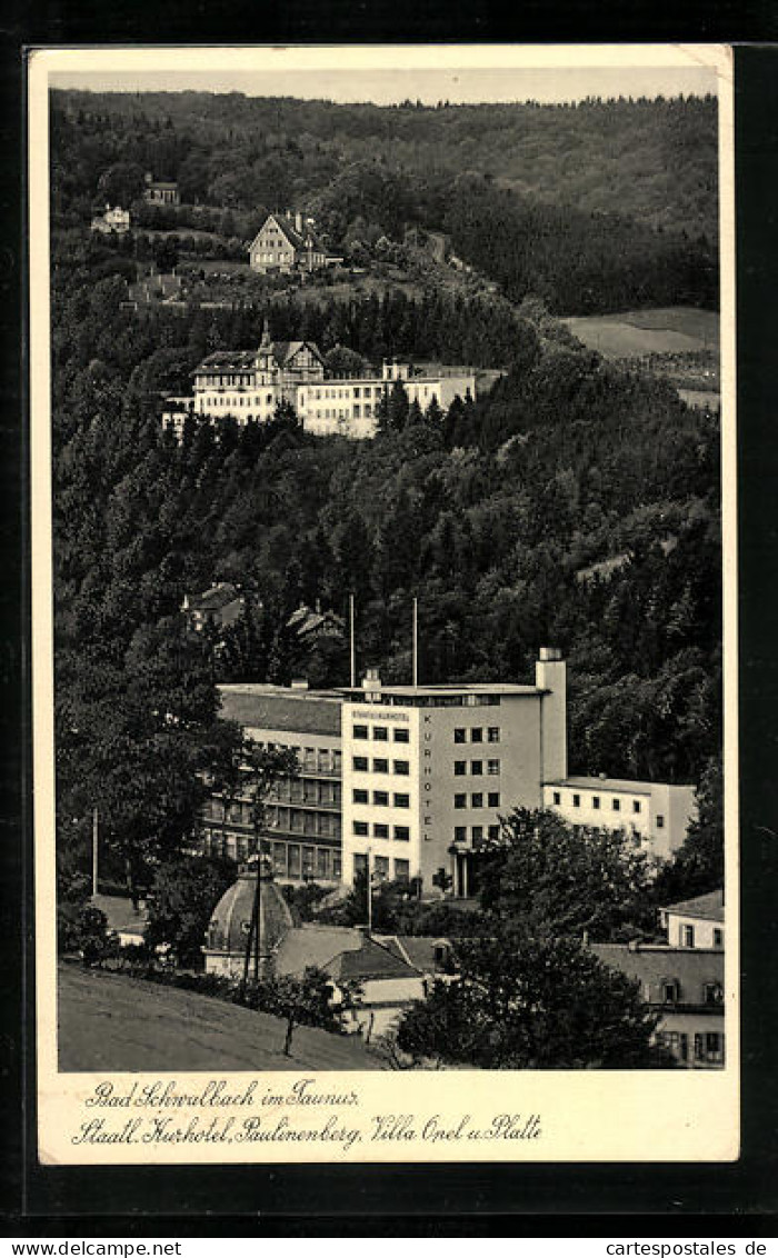 AK Bad Schwalbach /Taunus, Ortsansicht Mit Staatl. Kurhotel, Paulinenberg, Villa Opel U. Platte  - Taunus