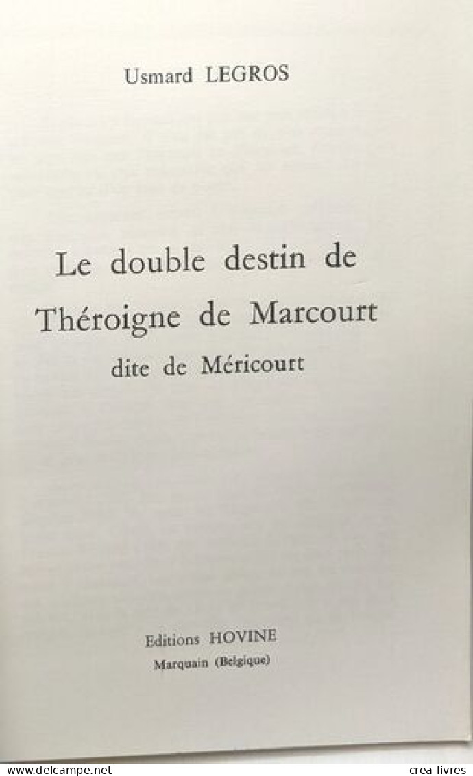 Le Double Destin De Théroigne De Marcourtdite De Méricourt - Biographien