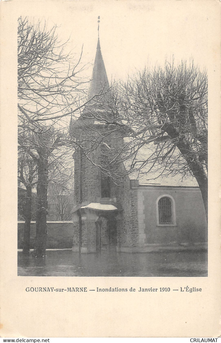 93-GOURNAY SUR MARNE-L EGLISE-INONDATIONS JANVIER 1910-N 6015-A/0237 - Gournay Sur Marne