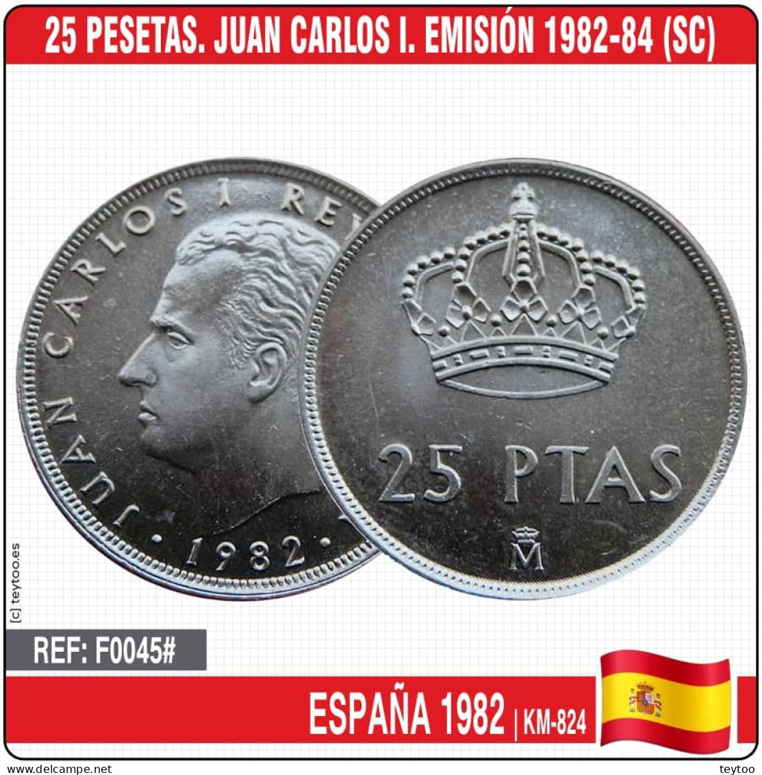 F0045# España 1982. 25 Pesetas. Juan Carlos I (SC) KM-824 - 25 Peseta