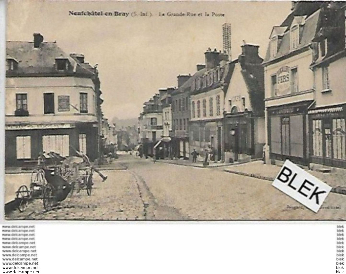 76. Seine Maritime   : Neufchatel En Bray : La Grande Rue Et La Poste . - Neufchâtel En Bray