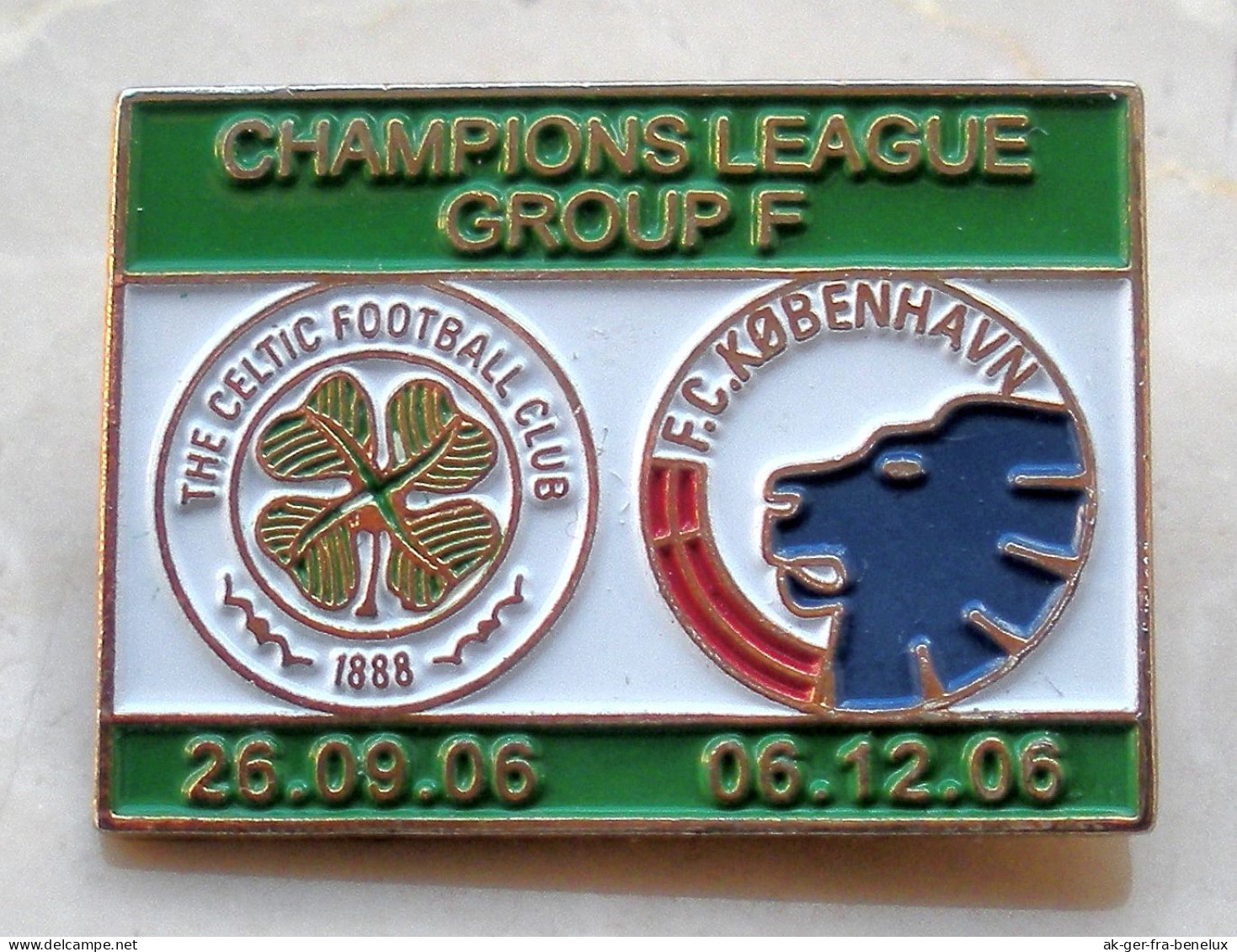 2) Anstecknadel Celtic Glasgow - FC København 2006 UEFA Champions League Kopenhagen Fußball Football Scotland Schottland - Voetbal
